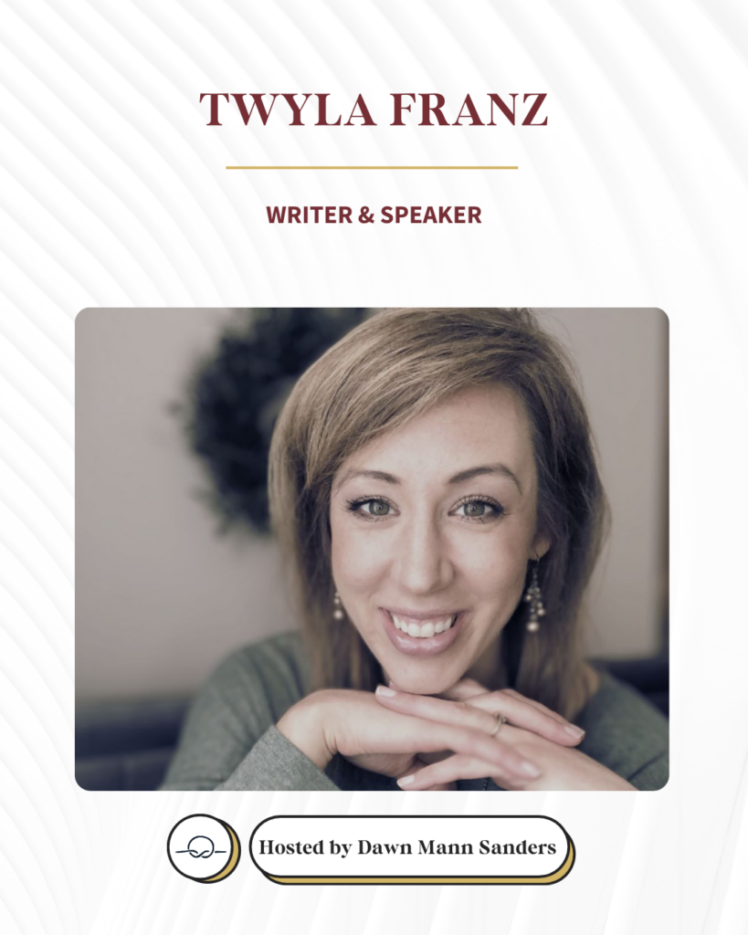 Twyla Franz, Writer and Speaker | Host of the "Even If" Podcast